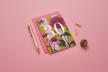 Load image into Gallery viewer, Catherine Lewis Design - Age Milestone Collection - 30 - Birthday Card - Strelitzia's Florist &amp; Irish Craft Shop
