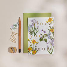Load image into Gallery viewer, Catherine Lewis Design - Bountiful Blooms - Love you Mum - Card - Strelitzia's Florist &amp; Irish Craft Shop